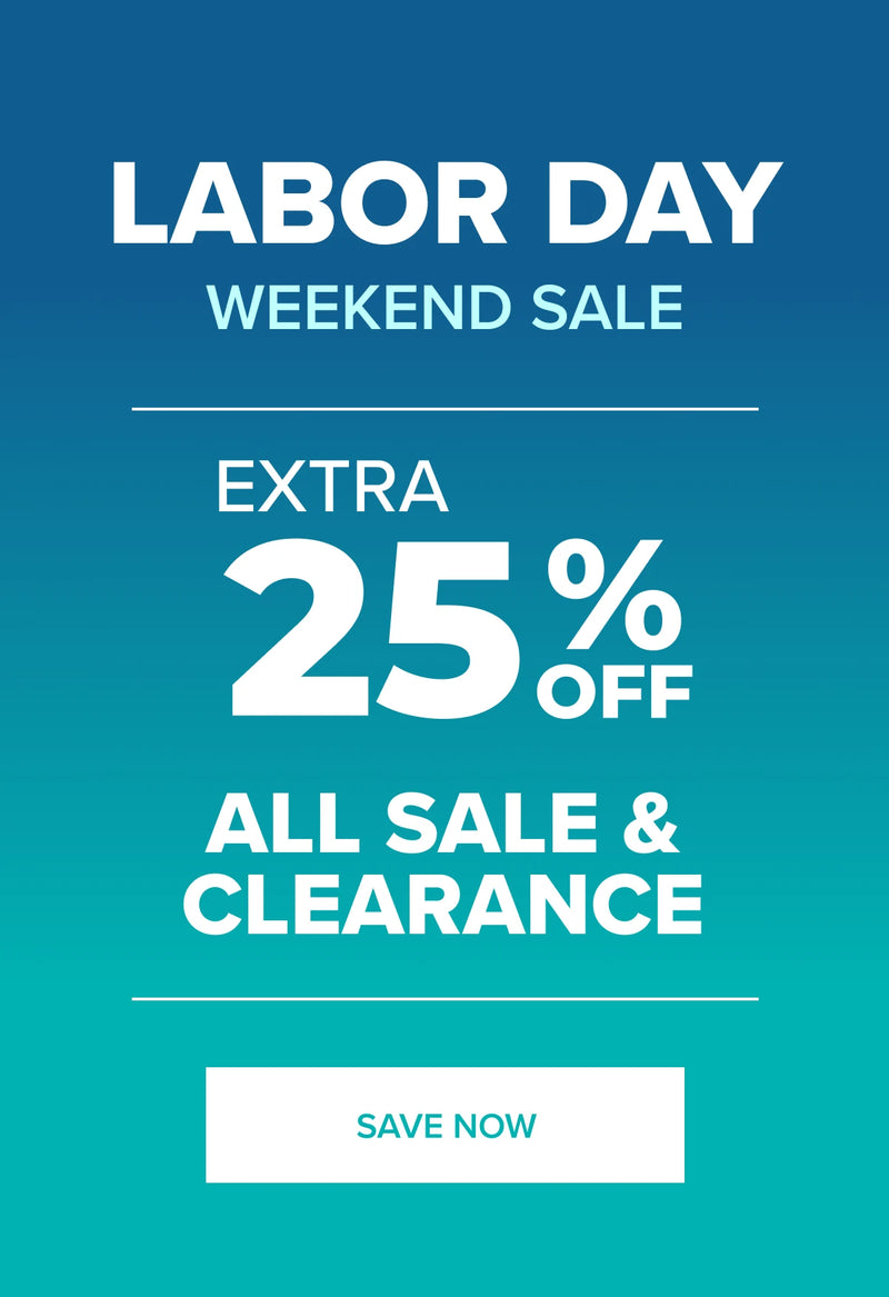 Labor Day Weekend Sale - Extra 25% Off All Sale & Clearance